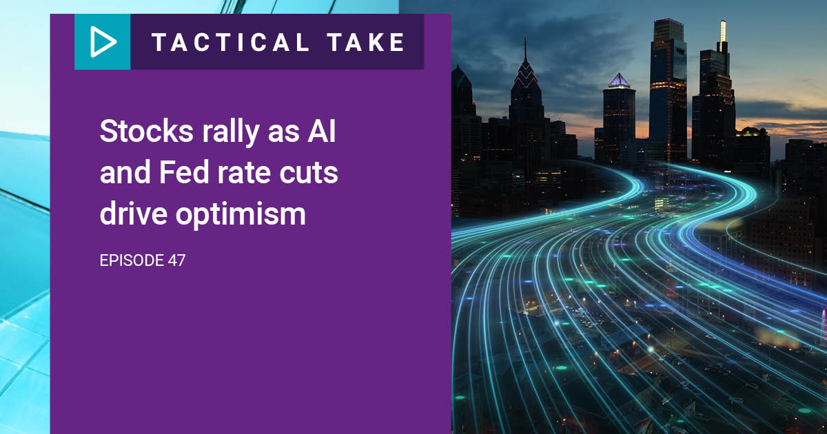 Stocks rally as AI and Fed rate cuts drive optimism | Natixis ...